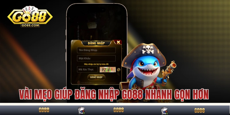 Đăng Nhập GO88: Hướng Dẫn Các Bước Cực Dễ Với Chỉ 3S Cơ Bản 3 Vài mẹo giúp đăng nhập GO88 nhanh gọn hơn